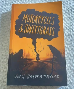 Motorcycles & Sweetgrass