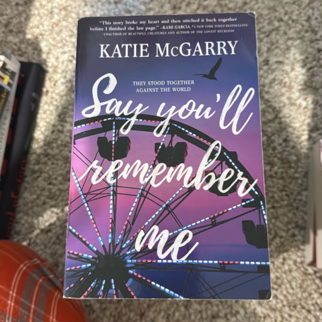 Say You'll Remember Me