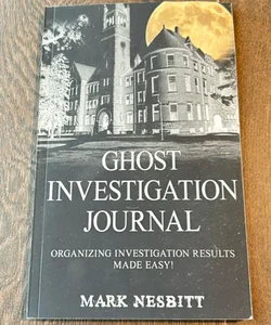 Ghost Investigation Journal