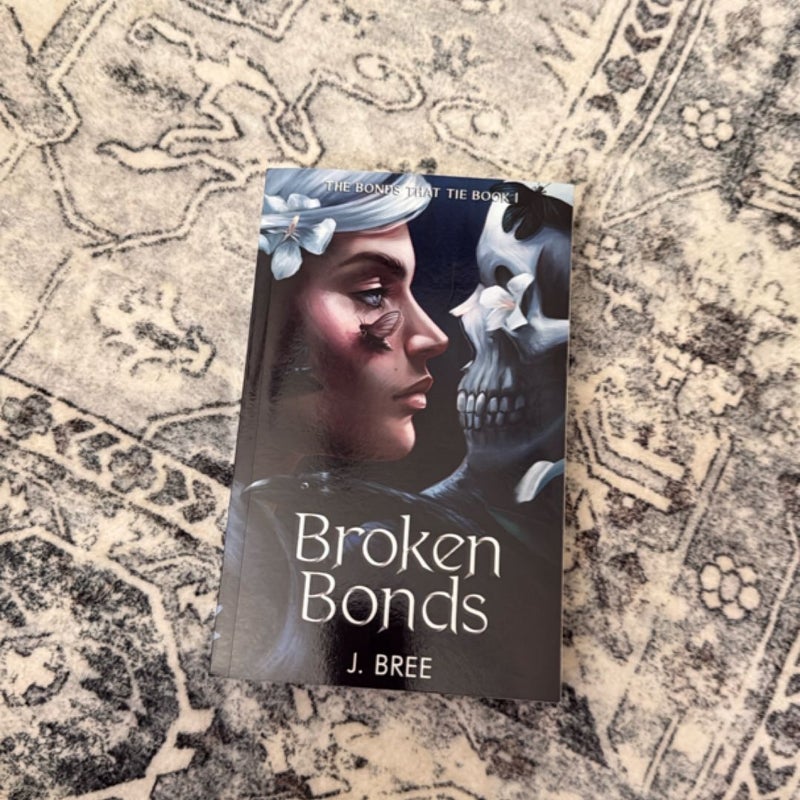 Broken Bonds