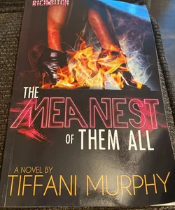 The Meanest of Them All (Rich Bitch Publications Presents)