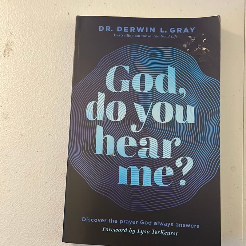 God, Do You Hear Me?