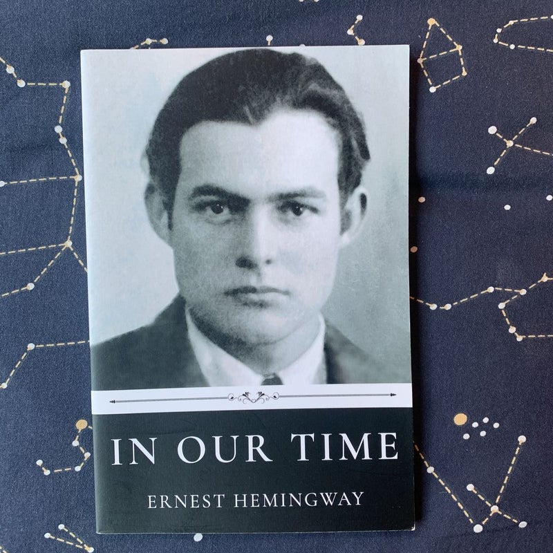 In Our Time by Ernest Hemingway