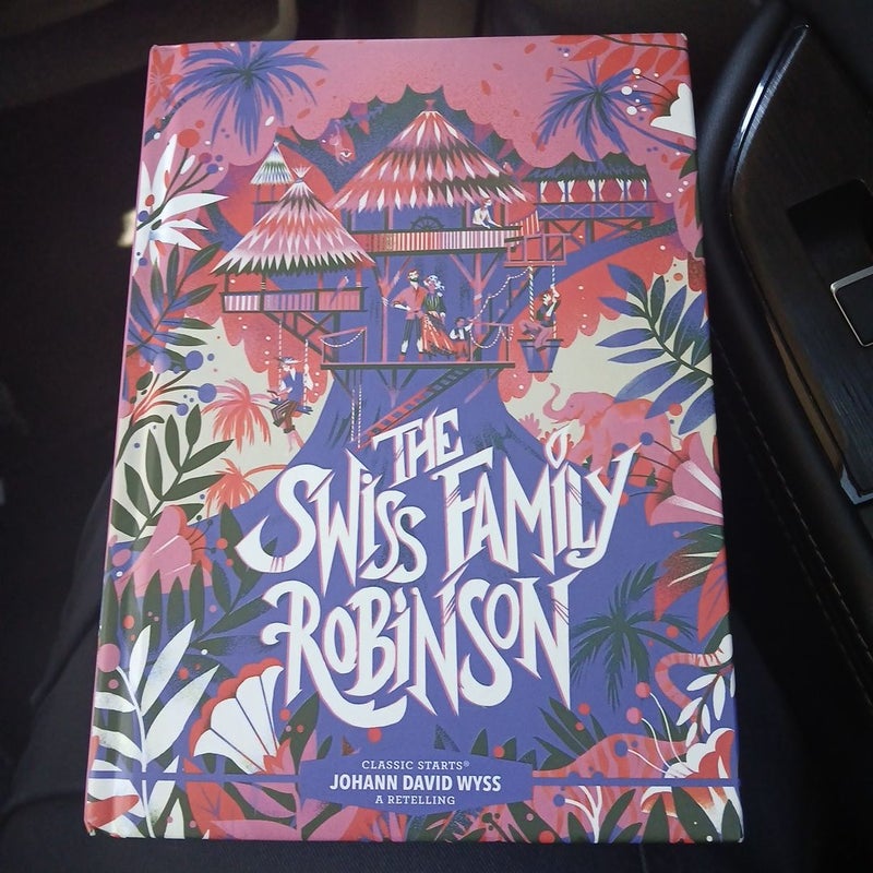 Classic Starts®: the Swiss Family Robinson