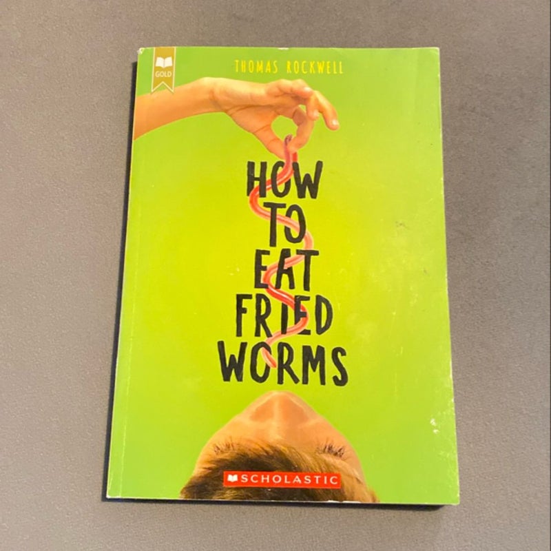 How to Eat Fried Worms