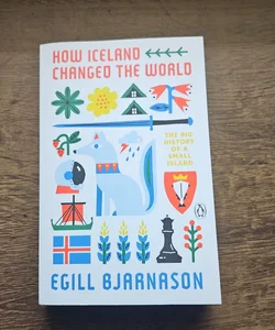 How Iceland Changed the World