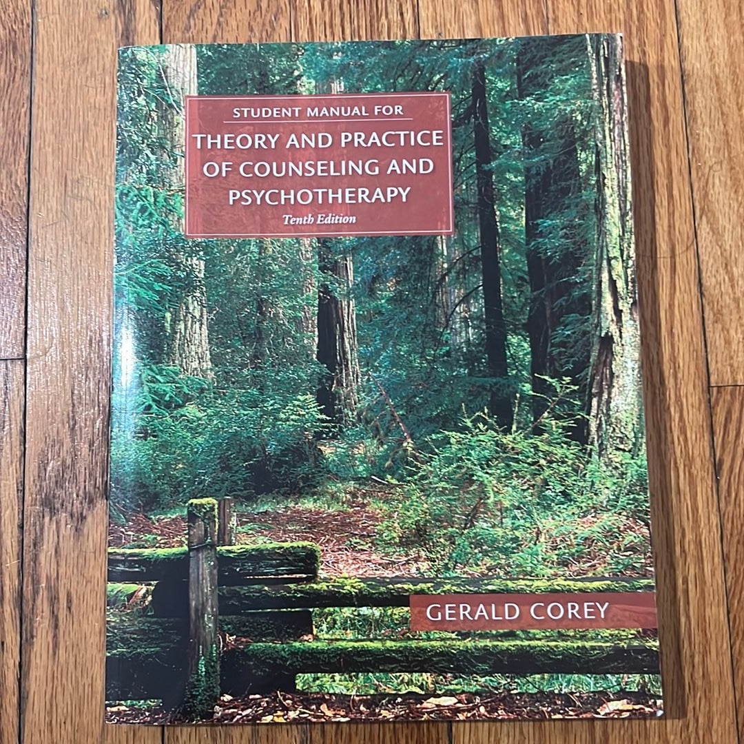 Student Manual for Corey's Theory and Practice of Counseling and Psychotherapy