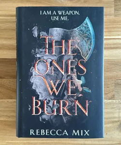 The Ones We Burn (FairyLoot edition)
