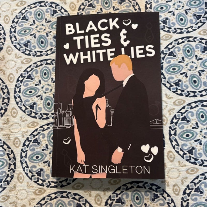 Black Ties and White Lies