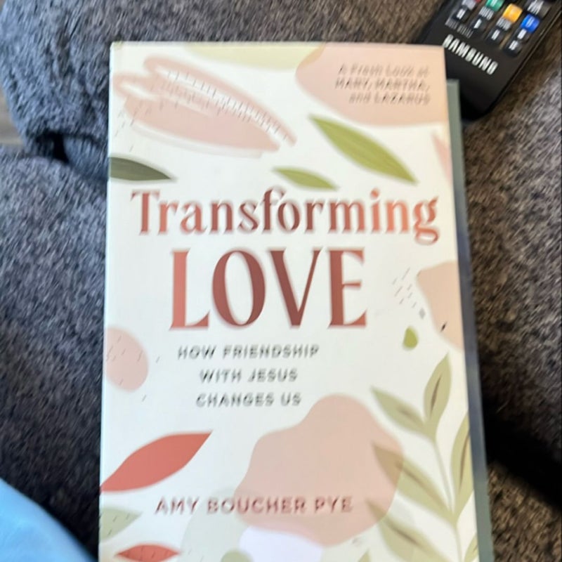 Transforming Love