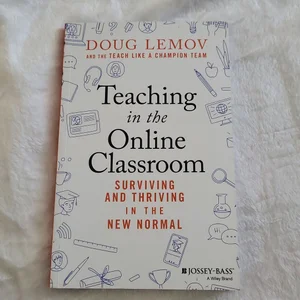 Teaching in the Online Classroom