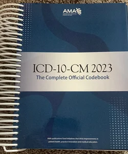 ICD-10-CM 2023: the Complete Official Codebook