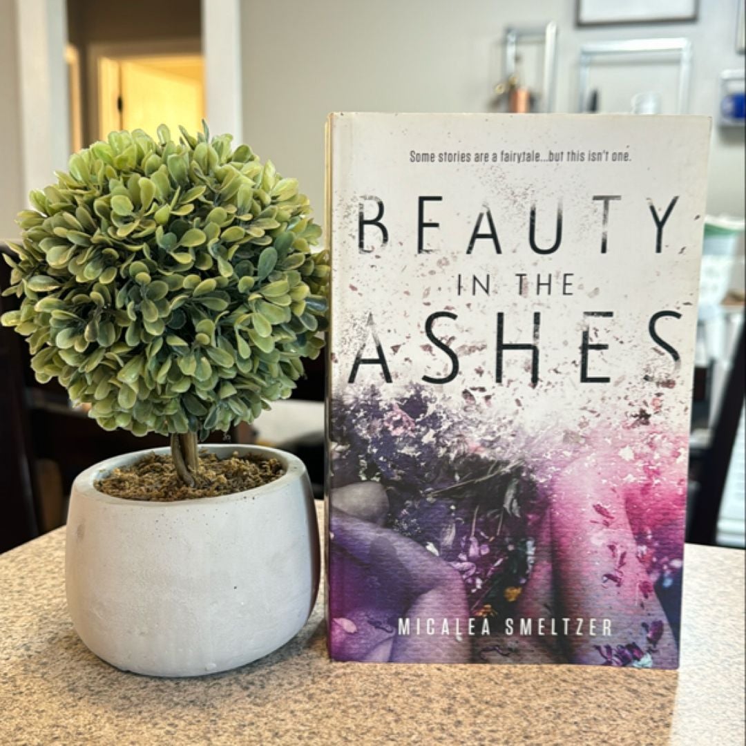 Beauty in the Ashes