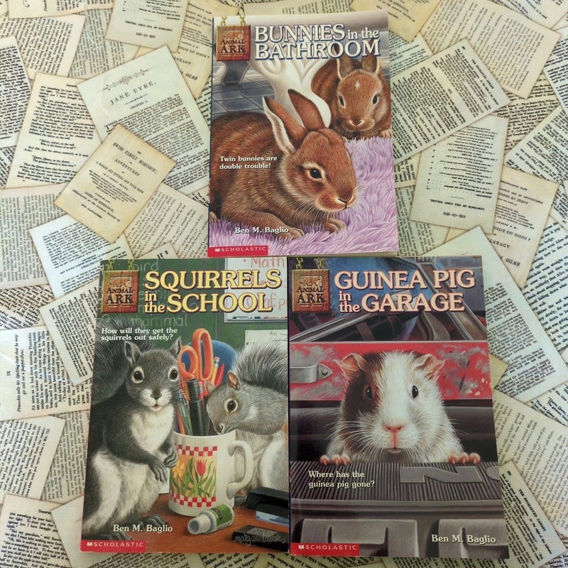 Animal Ark #15: Bunnies in the Bathroom; #17 Squirrels in the School; #19 Guinea Pig in the Garage