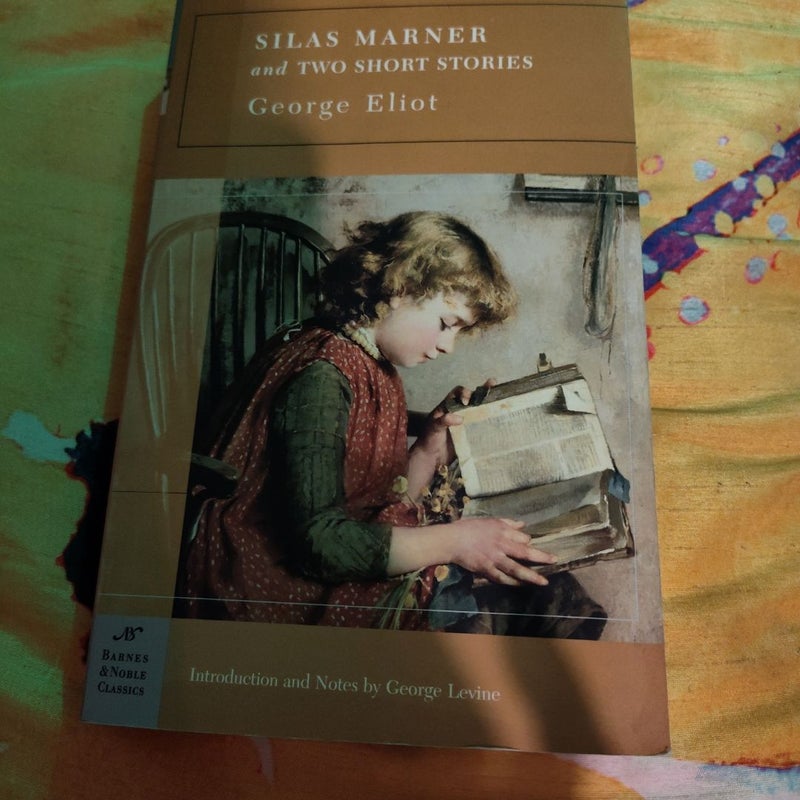 Silas Marner and Two Short Stories