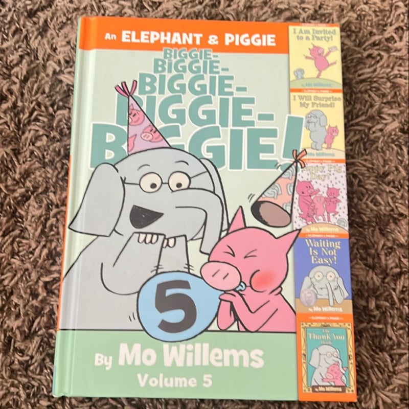 An Elephant and Piggie Biggie! Volume 5