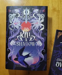 To Kill a Shadow (SIGNED)