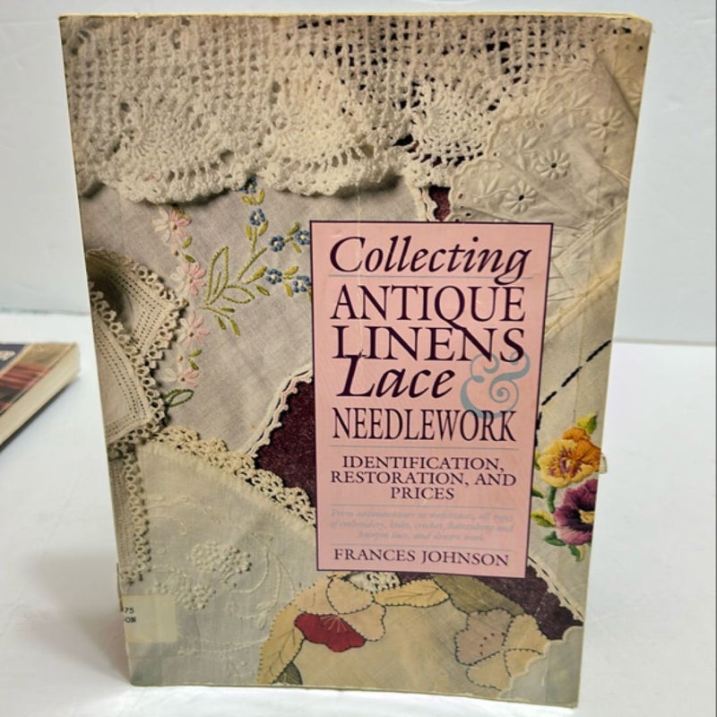 Collecting Antique Linens, Lace and Needlework