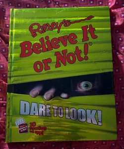 Ripley's Believe It or Not! Dare to Look!