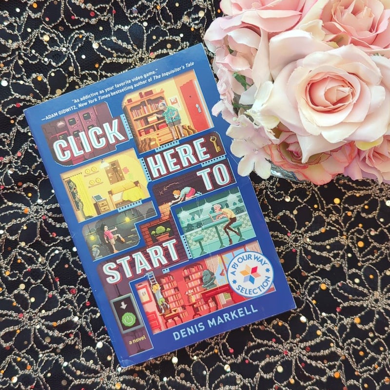 Click Here to Start (a Novel)