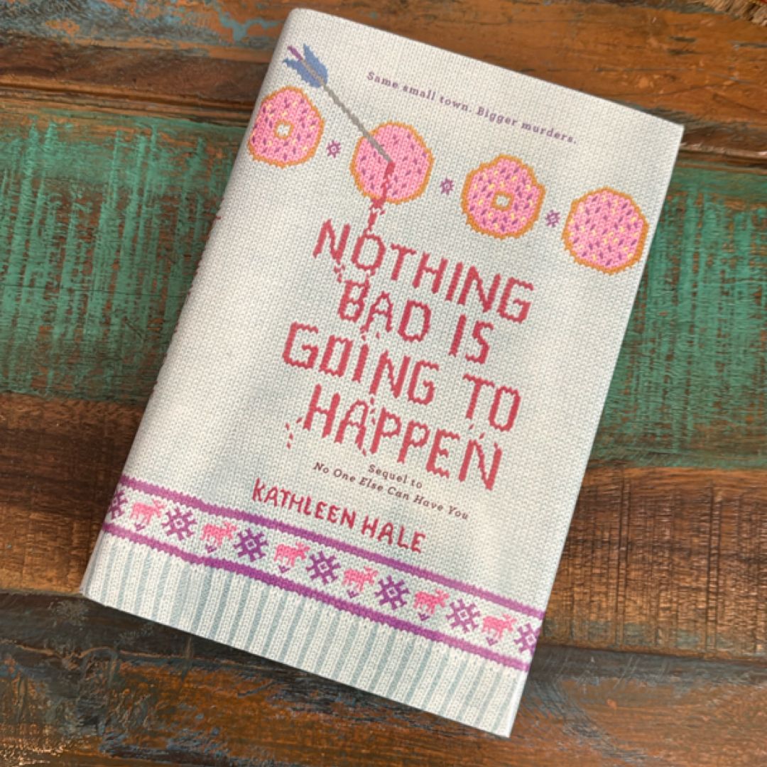 Nothing Bad Is Going to Happen