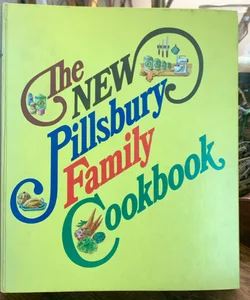 The New Pillsbury Family Cookbook 