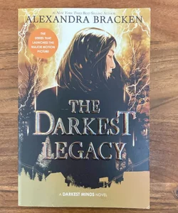 The Darkest Legacy (the Darkest Minds, Book 4)