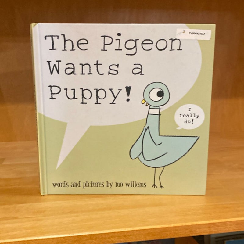 The Pigeon Wants a Puppy!