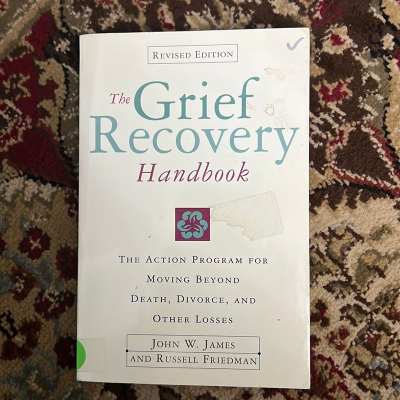 Grief Recovery Handbook, The (Revised)
