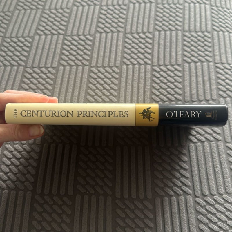 The Centurion Principles