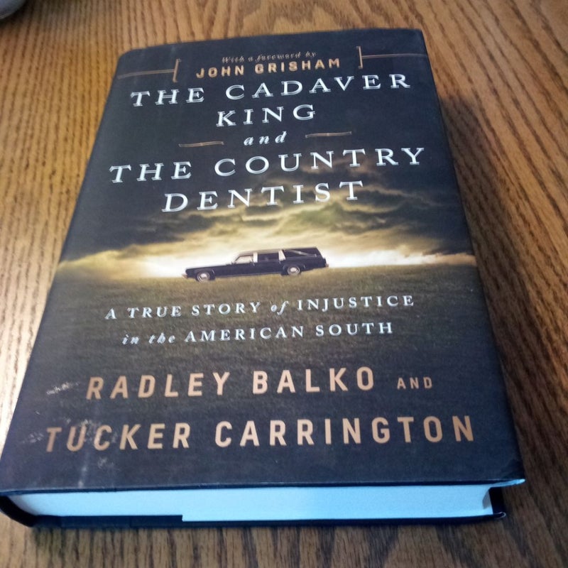 The Cadaver King and the Country Dentist