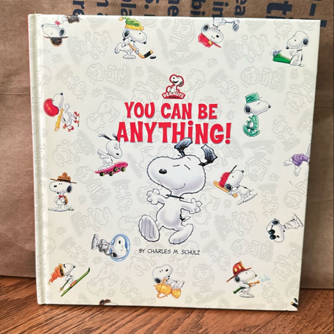 Peanuts: You Can Be Anything!