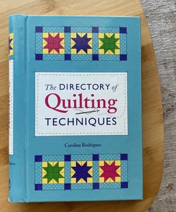 The Directory of Quilting Techniques