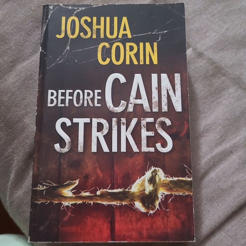 Before Cain Strikes