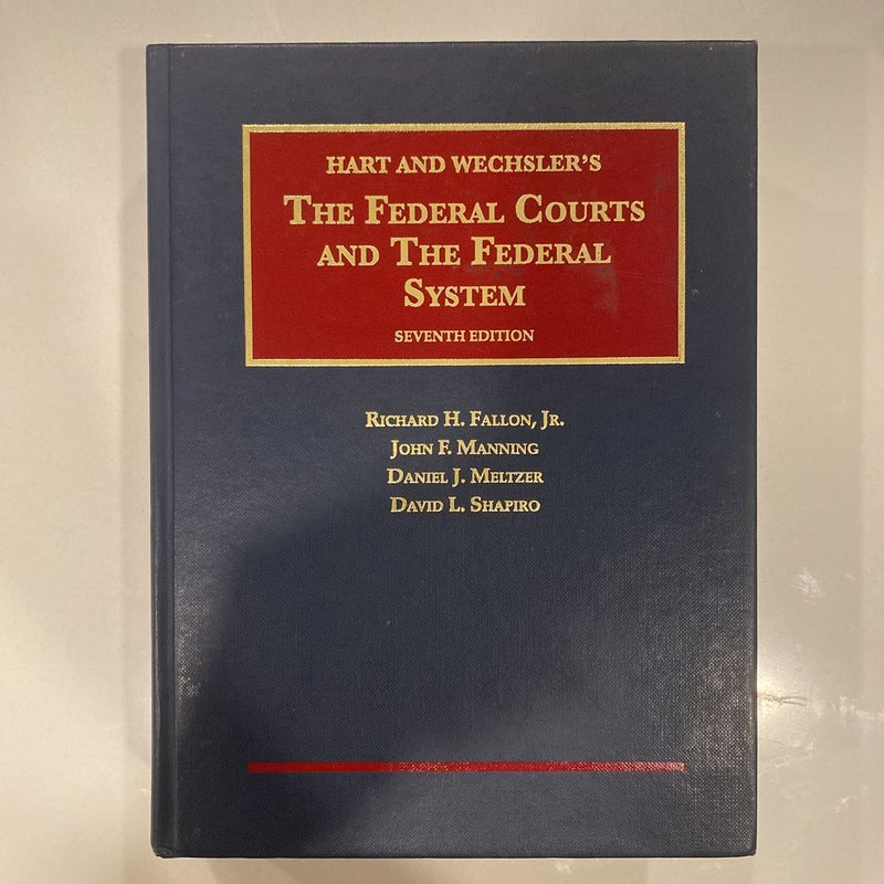 The Federal Courts and the Federal System