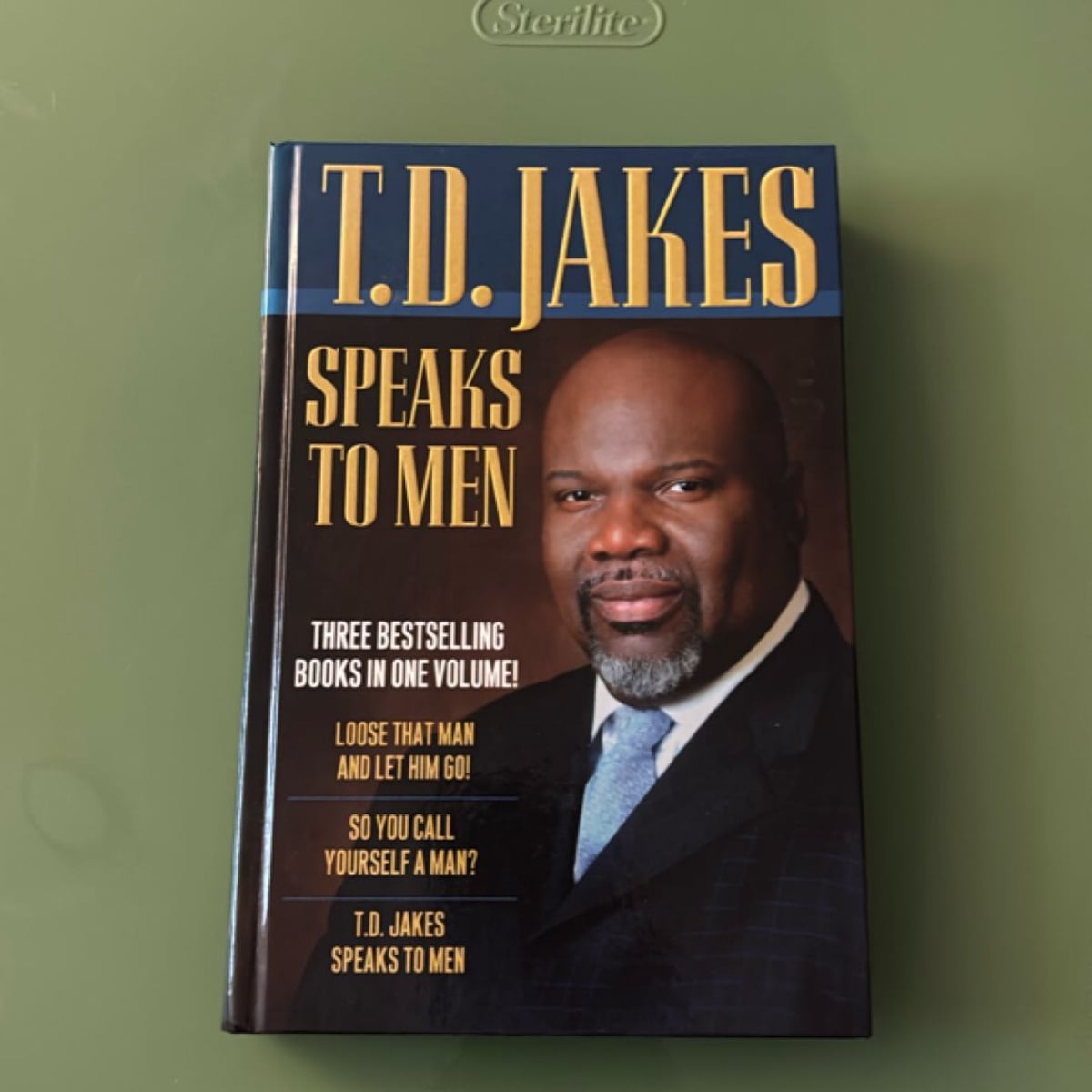 Speaks to Men by T. D. Jakes