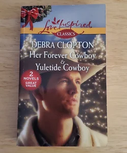 Her Forever Cowboy & Yuletide Cowboy 