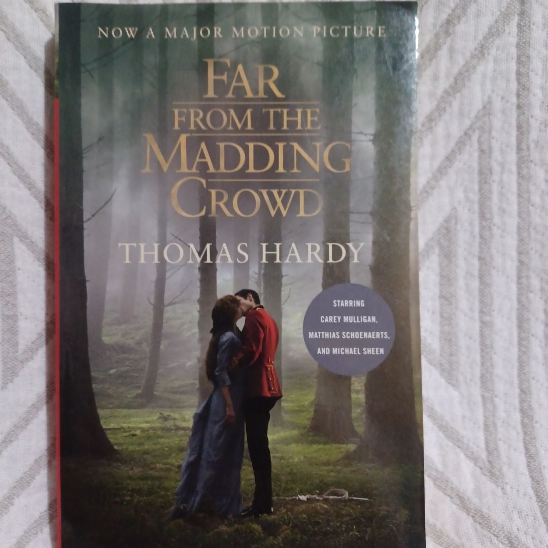 Far from the Madding Crowd by Thomas Hardy