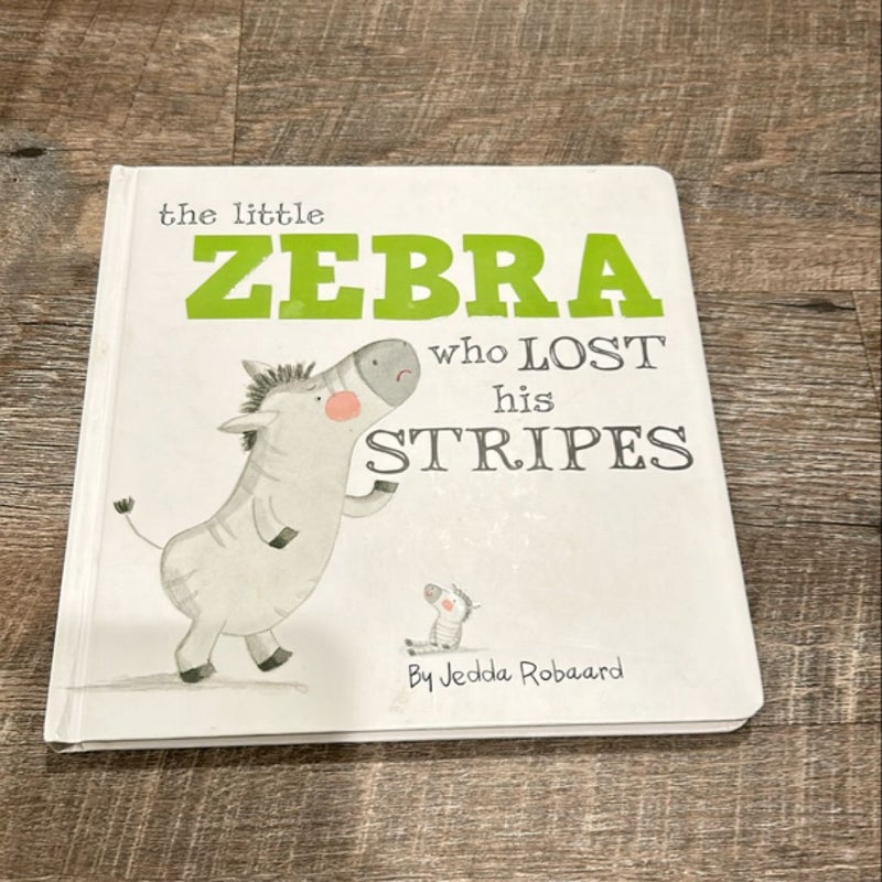 The Little Zebra Who Lost His Stripes