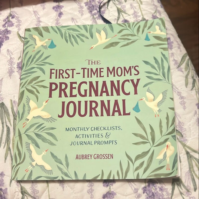 The First-Time Mom's Pregnancy Journal