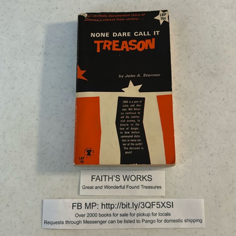 None Dare Call it Treason 