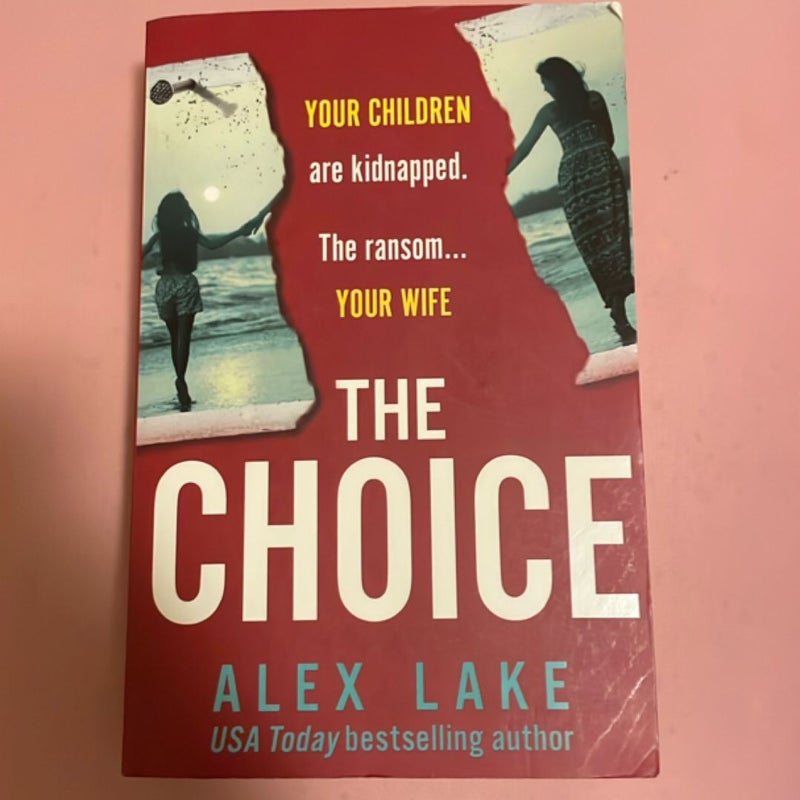 The Choice