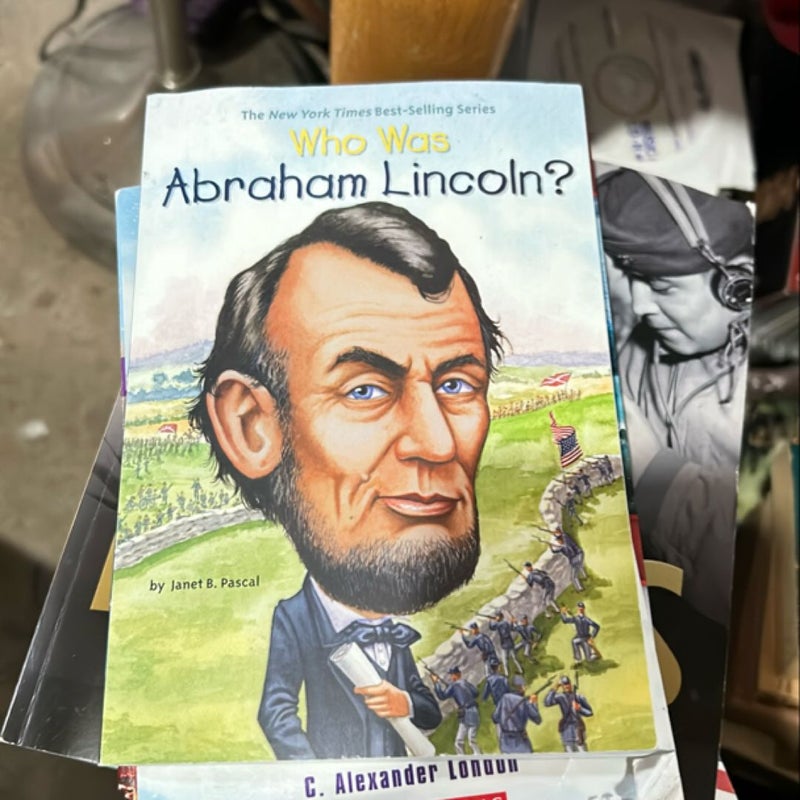 Who Was Abraham Lincoln?