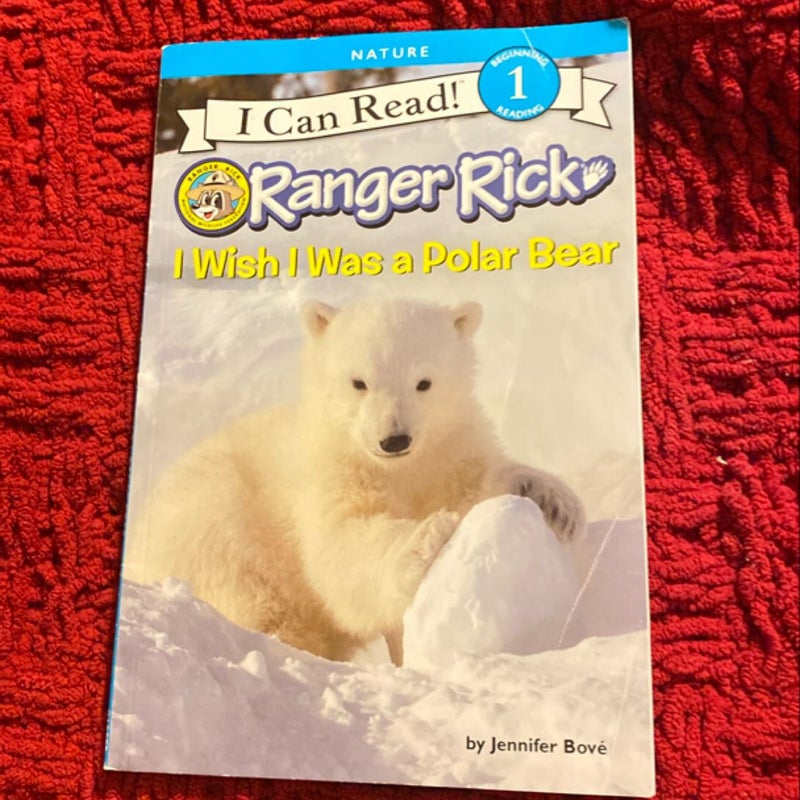 Ranger Rick: I Wish I Was a Polar Bear