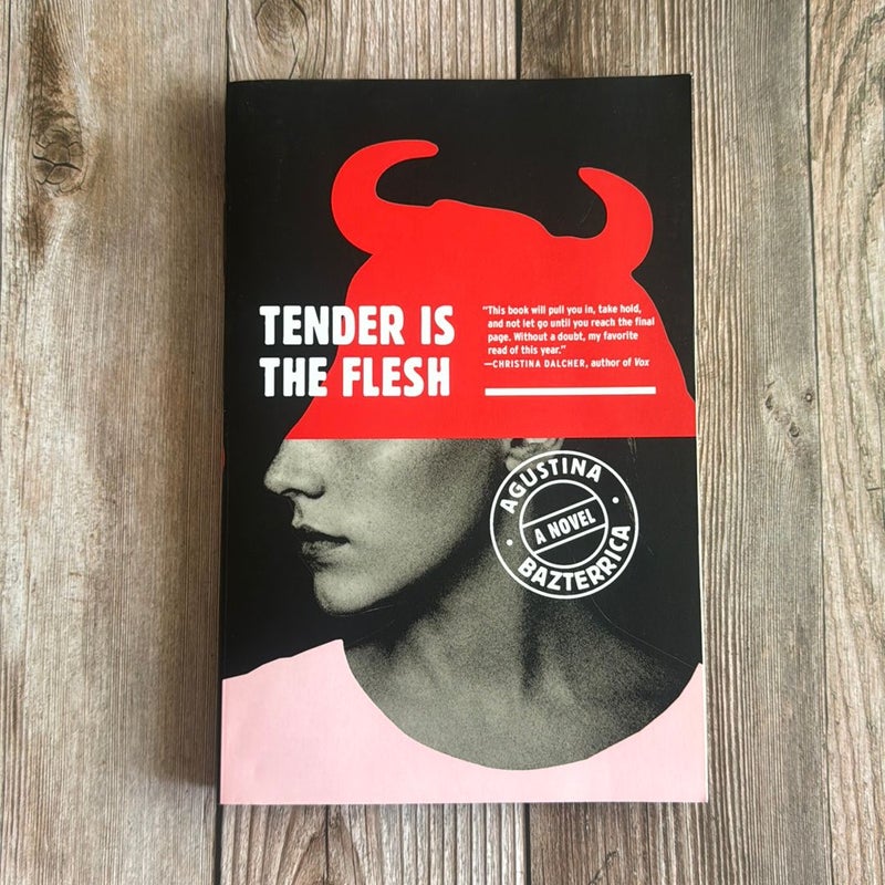 Tender Is the Flesh