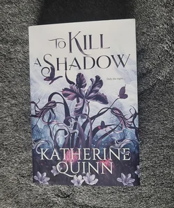 To Kill a Shadow