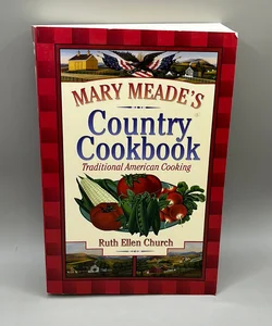 Mary Meade's Country Cookbook