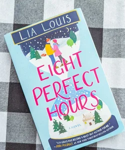 Eight Perfect Hours