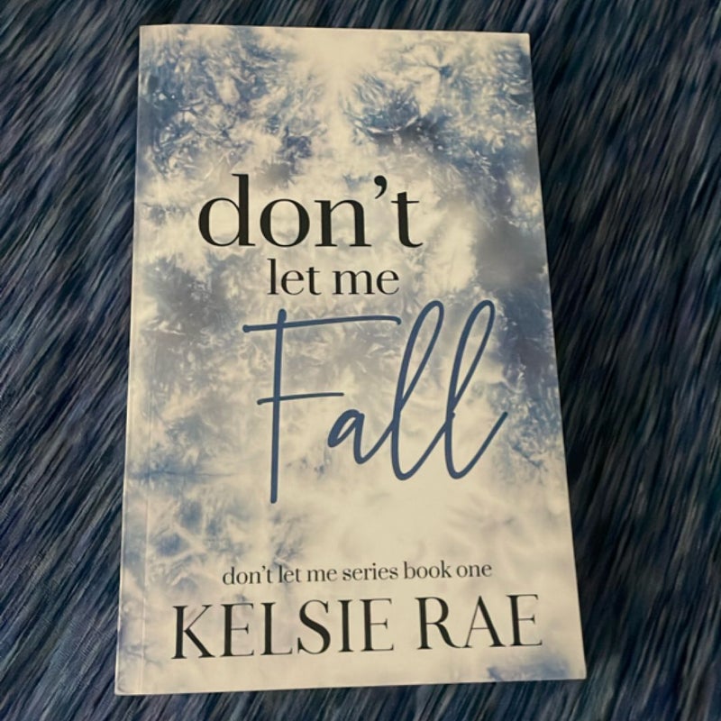 Don't Let Me Fall