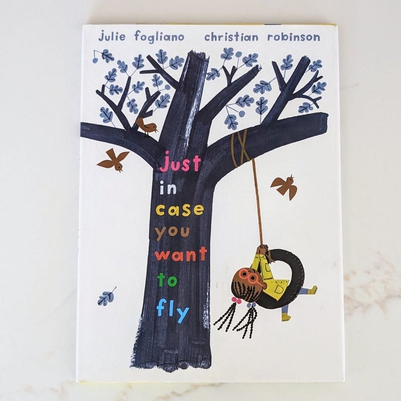 Just in Case You Want to Fly **SIGNED BY CHRISTIAN ROBINSON 